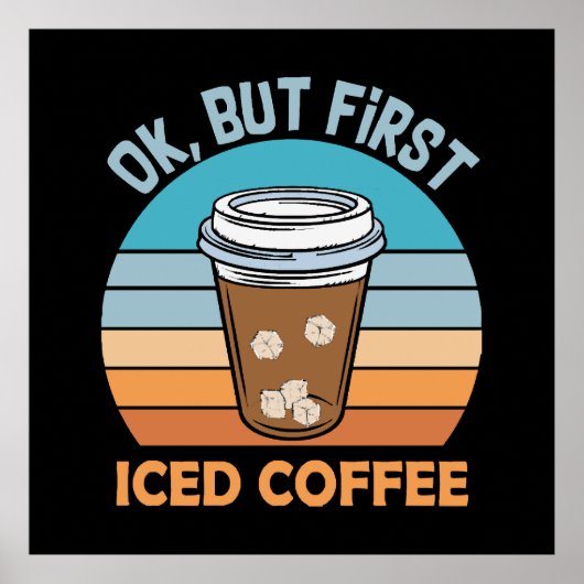 oké maar eerst ijskoude koffie poster (Voorkant)