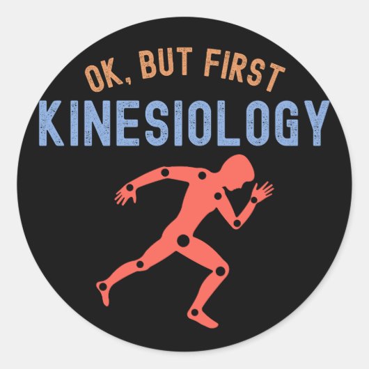Oké, maar eerst kinesiologie, kinesiologie majoor ronde sticker (Voorkant)