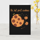 Oké, maar eerst koekjes. Koekjesliefhebber. Zoete  Kaart (Gele Bloem)