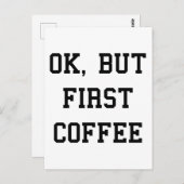 Oké, maar eerst koffie briefkaart (Voorkant / Achterkant)