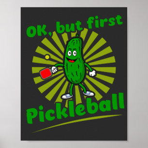 Oké, maar eerst Pickleball Funny Dink Gift Poster