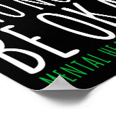 Oké, niet goed voor mentale gezondheid bewust lint poster (Hoek)