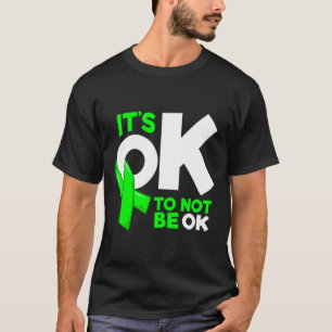 Oké, niet oké Geestelijke Gezondheid Bewustzijn Vr T-shirt