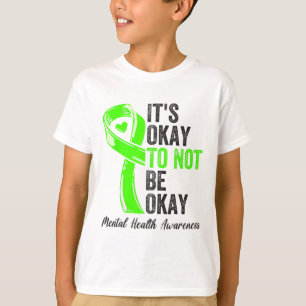 Oké om niet in orde te zijn - Mental Health Awaren T-shirt