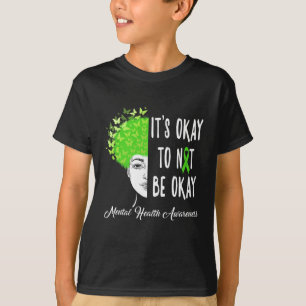 Oké om niet oké te zijn Vlinder Mentale Gezondheid T-shirt