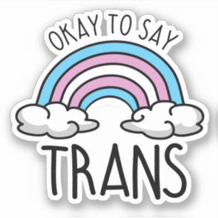 Oké om trans te zeggen sticker