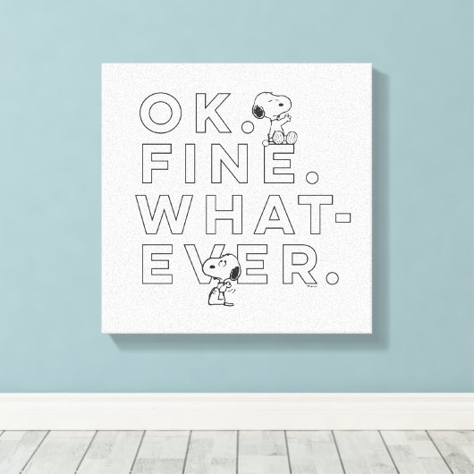 "Oké. Prima. Wat dan ook." Canvas Afdruk (Insitu (Houten vloer))