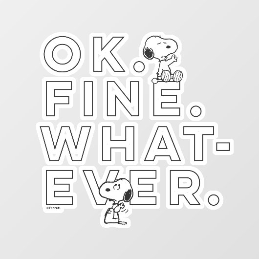 "Oké. Prima. Wat dan ook." Raamsticker (Vel)