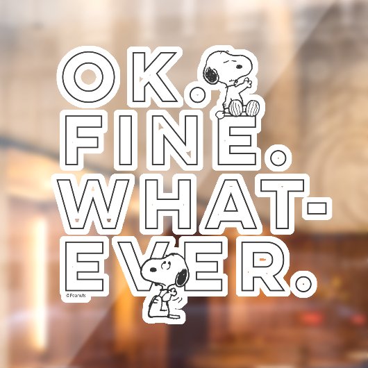 "Oké. Prima. Wat dan ook." Raamsticker (Vel 2)