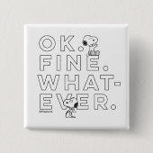 "Oké. Prima. Wat dan ook." Vierkante Button 5,1 Cm (Voorkant)