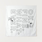 "Oké. Prima. Wat dan ook." Wandkleed (Voorkant (horizontaal))