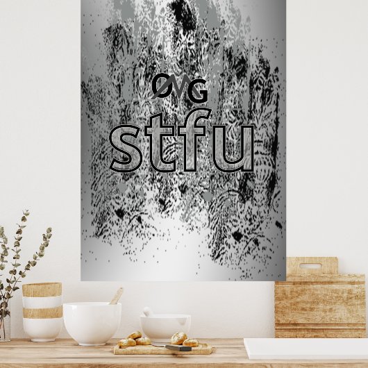 Oke, stfu. poster (Keuken)