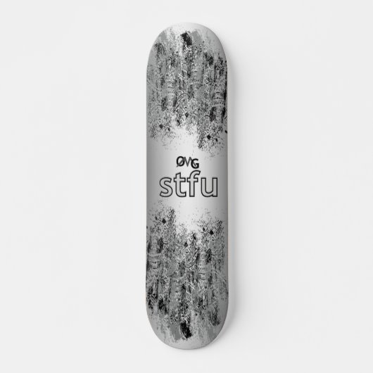 Oke, stfu. skateboard (Voorkant)