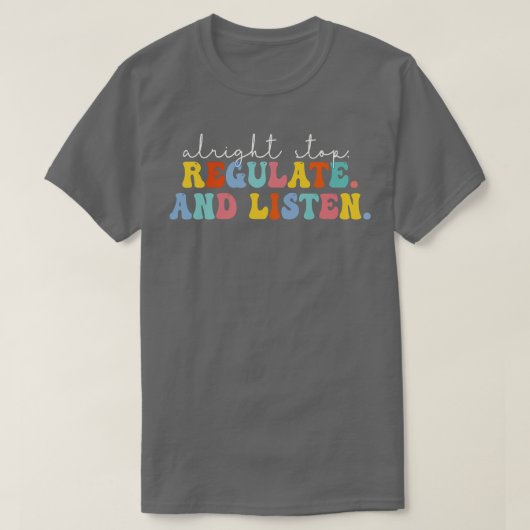 Oké, stop met reguleren en luisteren leraar t-shirt (Design voorkant)