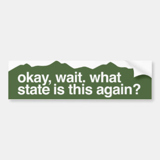 Oké, wacht. welke staat is dit opnieuw ? Colorado Bumpersticker
