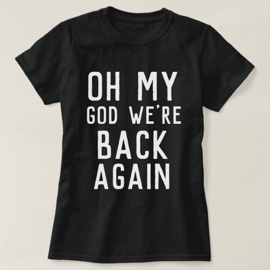 Oke, we zijn weer concert shirt (Design voorkant)