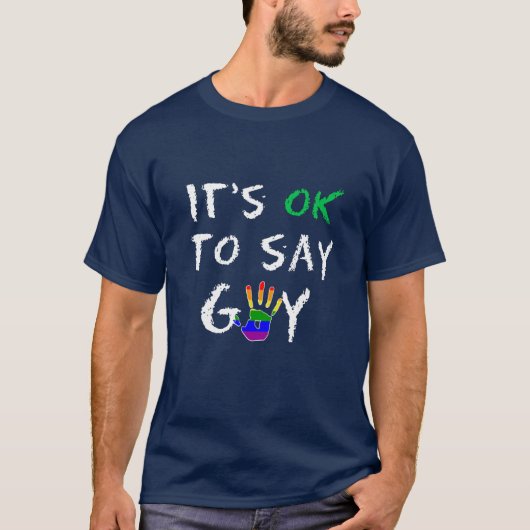 Oké, zeg dat de homorechten de rechten en gelijkhe t-shirt (Voorkant)