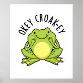 Okey Croak-ey Funny Animal Frog Pun Poster (Voorkant)