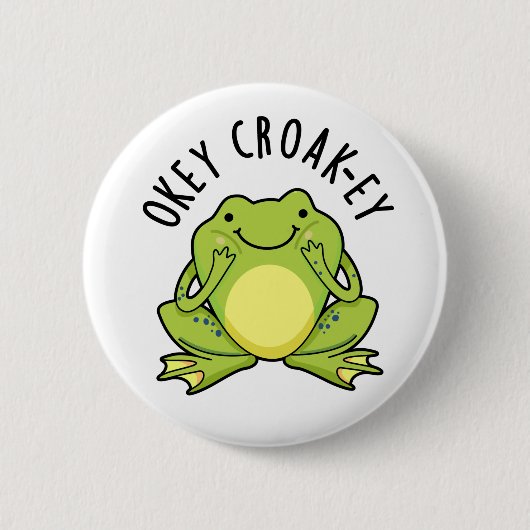Okey Croak-ey Grappige Kikker Pun Ronde Button 5,7 Cm (Voorkant)