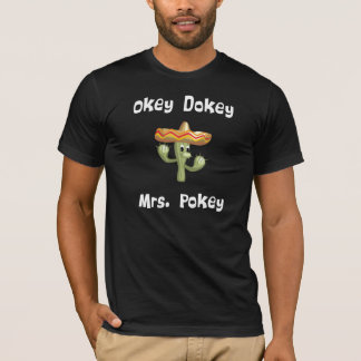 Okey Dokey Mrs Pokey (#2) T-shirt