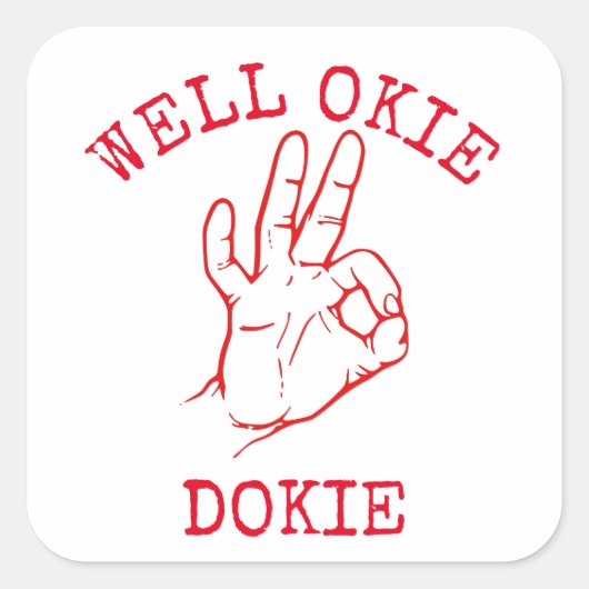 Okie Dokie Vierkante Sticker (Voorkant)