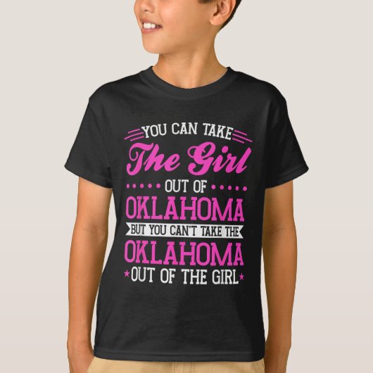 Oklahoma Girl Can't Take Out The Oklahoma  T-shirt (Voorkant)