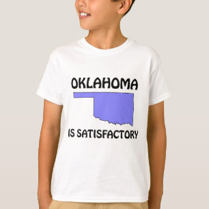 Oklahoma - is bevredigend t-shirt