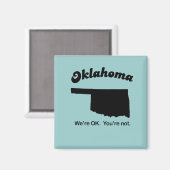 Oklahoma Motto - We zijn in orde, je bent niet Magneet (Voorkant / Achterkant)