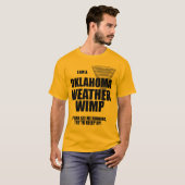 Oklahoma Tornado Weather Wimp T-shirt (Voorkant volledig)