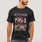 Oktober 1984 Bloemen 40ste verjaardag 40 jaar van  T-shirt (Voorkant)