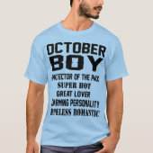 Oktober Boy Birthday Gift Funny Mems T Shirt (Voorkant)