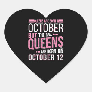 Oktober Cadeau   De echte koningin oktober 12 Hart Sticker