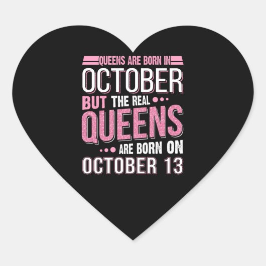 Oktober Cadeau | De echte koningin oktober 13 Hart Sticker (Voorkant)