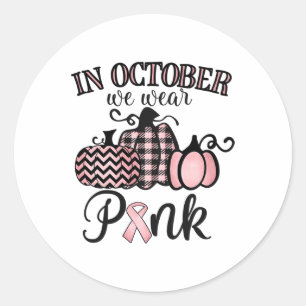 Oktober Draag we roze Thanksgiving borstkanker AW Ronde Sticker