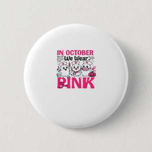 Oktober dragen we roze verpleegster borstkanker be ronde button 5,7 cm