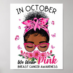 Oktober dragen we roze zwarte vrouwen rommelige kn poster
