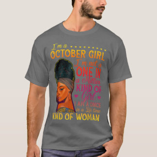Oktober Girl Birthday Melanin Black Afo Queen June T-shirt