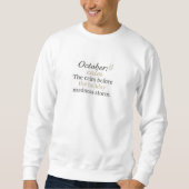 Oktober Grappige Quote | Pre-Feestdag Humor Design Trui (Voorkant)