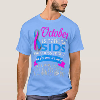 Oktober is de bewustmakingsmaand van SIDS t T-shirt