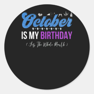 Oktober is mijn verjaardag de hele maand oktober ronde sticker