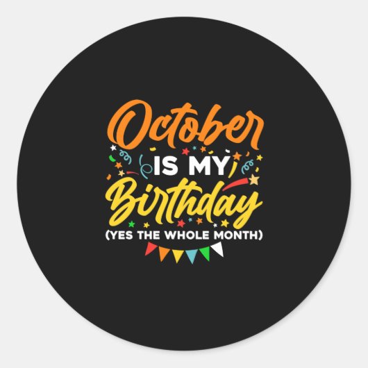 Oktober is mijn verjaardag de hele maand oktober ronde sticker (Voorkant)