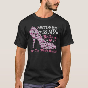 Oktober is mijn verjaardag, de hele maand oktober t-shirt
