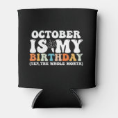 Oktober is mijn verjaardagsmaand yep de hele maand blikjeskoeler (Voorkant)