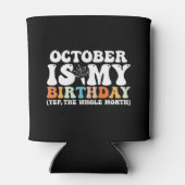 Oktober is mijn verjaardagsmaand yep de hele maand blikjeskoeler (Achterkant)