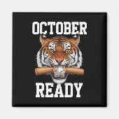 Oktober klaar voor Ready Tiger Baseball 2024 Magneet (Voorkant)