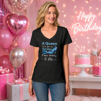 Oktober Koningin – Gefeliciteerd met mijn verjaard T-shirt