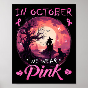 Oktober We Draag Halloween Heksenborstkanker Poster