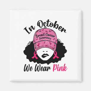Oktober We Draag Pink Black Girl Borstkanker Award Magneet
