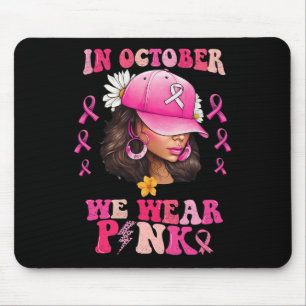 Oktober We Draag Roze Black Woman Breast Cancer Aw Muismat