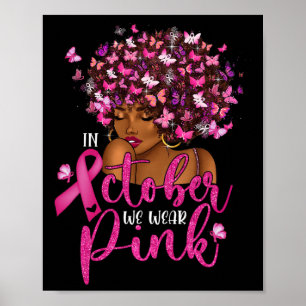 Oktober We Draag Roze Black Woman Breast Cancer Aw Poster